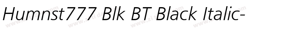 Humnst777 Blk BT Black Italic字体转换